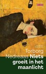 Niets groeit in het maanlicht - Torborg Nedreaas - 9789044550689