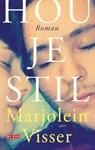 Hou je stil - Marjolein Visser - 9789044551051