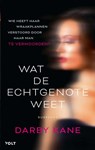 Wat de echtgenote weet - Darby Kane - 9789044551297