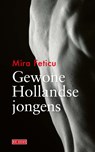 Gewone Hollandse jongens - Mira Feticu - 9789044551563
