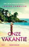 Onze vakantie - Louise Candlish - 9789044553512