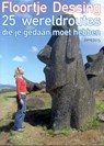 25 wereldroutes die je gedaan moet hebben  - DESSING, Floortje - 9789044605976