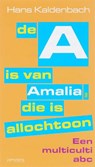 De A is van Amalia, die is allochtoon - KALDENBACH, Hans - 9789044610369