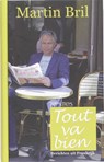 Tout va bien - Martin Bril - 9789044618778
