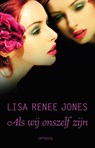 Als wij onszelf zijn - Lisa Renee Jones - 9789044624939