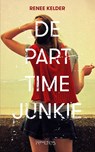 De parttime-junkie - Renee Kelder - 9789044625288
