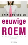 Eeuwige roem - Saskia de Coster - 9789044626735