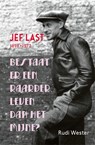 Bestaat er een raarder leven dan het mijne? - Rudi Wester - 9789044629040