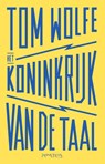 Het koninkrijk van de taal - Tom Wolfe - 9789044632231