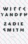 Witte tanden - Zadie Smith - 9789044634037