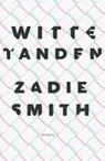 Witte tanden - Zadie Smith - 9789044634037
