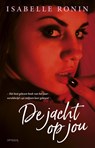 De jacht op jou - Isabelle Ronin - 9789044635126