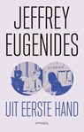 Uit eerste hand - Jeffrey Eugenides - 9789044635515