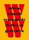 Verzamelde liedjes en gedichten - Willem Wilmink - 9789044636352