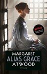 Alias Grace - Margaret Atwood - 9789044636765