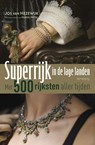 Superrijk in de lage landen - Jos van Hezewijk ; Marcel Metze - 9789044638295