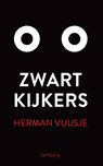 Zwartkijkers - Herman Vuijsje - 9789044639537