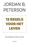 12 regels voor het leven - Jordan Peterson - 9789044642292
