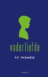 Vaderliefde - P.F. Thomése - 9789044642742