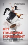 Het Italiaanse experiment - Pepijn Corduwener ; Arthurt Weststeijn - 9789044644272