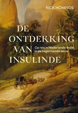 De ontdekking van Insulinde, Rick Honings -  - 9789044645408