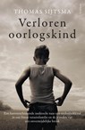 Verloren oorlogskind - Thomas Sijtsma - 9789044646733