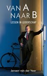Van A naar B - Jeroen van der Veer - 9789044650648