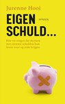 Eigen schuld… - Jurenne Hooi - 9789044651904