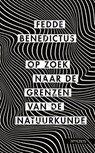 Op zoek naar de grenzen van de natuurkunde - Fedde Benedictus - 9789044652710