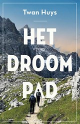 Het Droompad, Twan Huys -  - 9789044654950