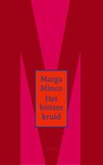 Het bittere kruid - Marga Minco - 9789044655070