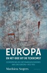 Europa en het idee uit de toekomst - Mathieu Segers - 9789044656664