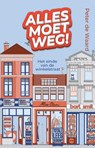 Alles moet weg! - Peter de Waard - 9789044656725