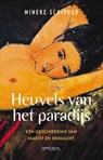 Heuvels van het paradijs - Mineke Schipper - 9789044656879