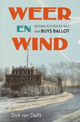 Weer en wind, Dirk van Delft -  - 9789044657258