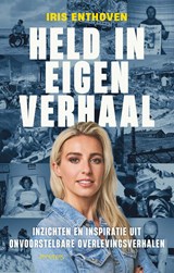 Held in eigen verhaal, Iris Enthoven -  - 9789044657272