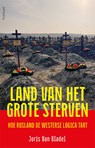 Land van het grote sterven - Joris Van Bladel - 9789044657340