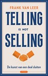 Telling is not selling - Frank van Leer - 9789044658439