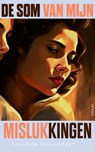 De som van mijn mislukkingen - Lou-Anna Druyvesteyn - 9789044658682