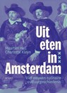 Uit eten in Amsterdam - Maarten Hell ; Charlotte Kleyn - 9789044658866