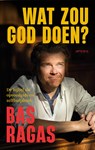 Wat zou God doen? - Bas Ragas - 9789044659351