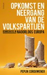 Opkomst en neergang van de volkspartijen - Pepijn Corduwener - 9789044660050