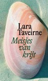 Meisjes van krijt - Lara Taveirne - 9789044660364