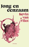 Jong en eenzaam - Kevin van Vliet - 9789044660371