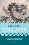 Thalassa - Fik Meijer - 9789044660661