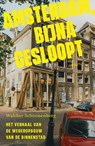Amsterdam, bijna gesloopt - Walther Schoonenberg - 9789044661248
