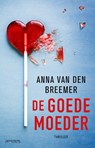 De goede moeder - Anna van den Breemer - 9789044661491