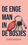 De enge man in de bosjes - Myrthe van Gestel - 9789044662535