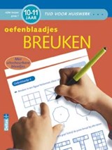 Tijd voor huiswerk - Oefenblaadjes breuken (10-11 j.), CHRIS DE SMET -  - 9789044723847