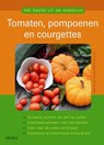 Het beste uit de moestuin  Tomaten, pompoenen en courgettes - Helga Buchter-Weisbrodt ; Eva Schumann - 9789044739497
